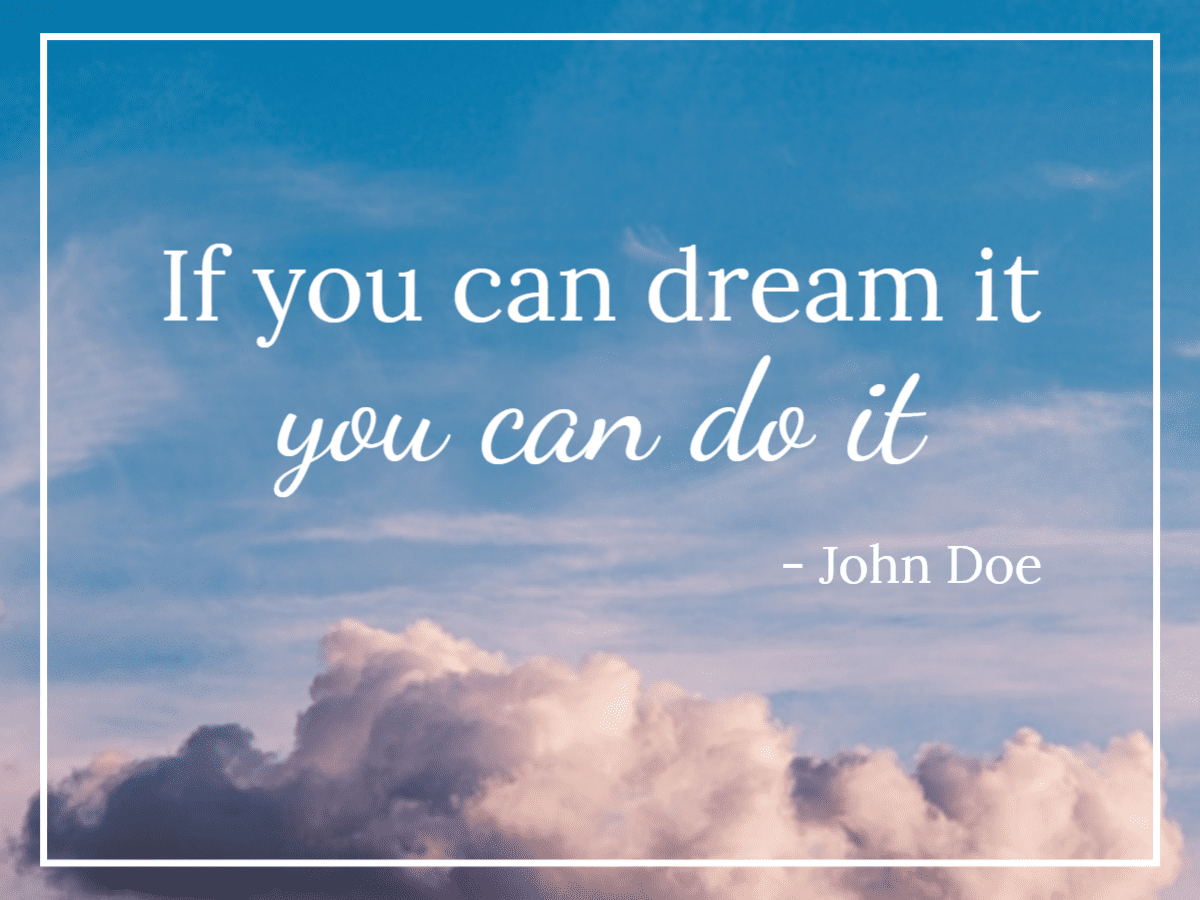 08-dream-it-do-it-success-heaven-quote-maker