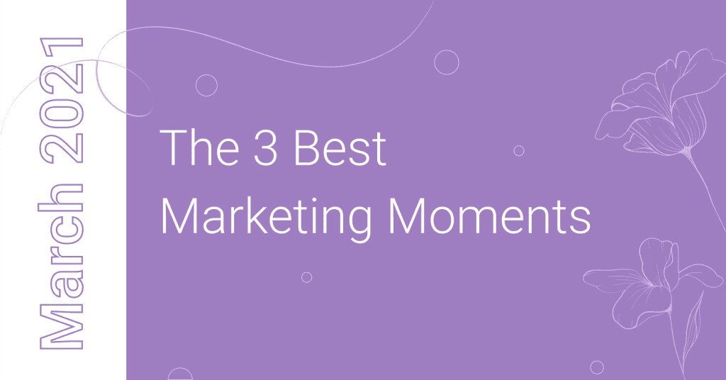 best-marketing-moments-of-march-cover-photo