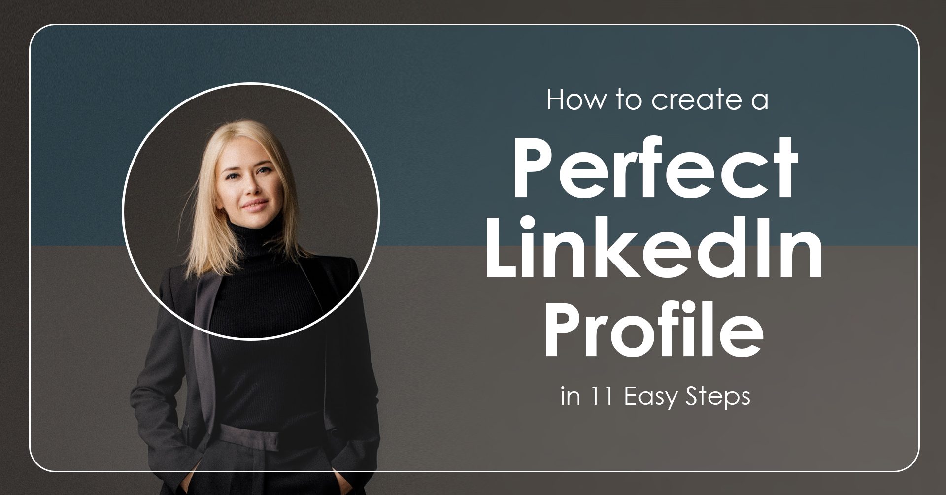 How-to-create-a-perfect-linkedin-profile-cover-image