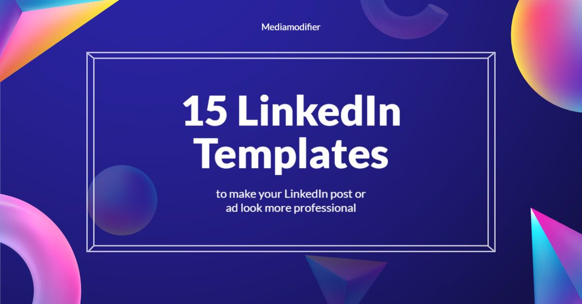 15 LinkedIn Post Templates That Look Professional Mediamodifier