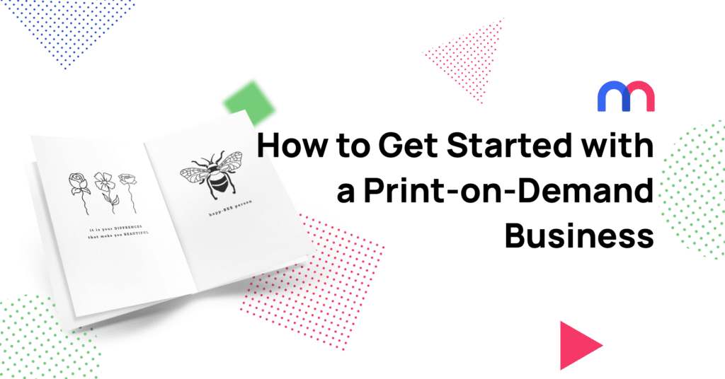 How to get started with a print-on-demand business cover photo 