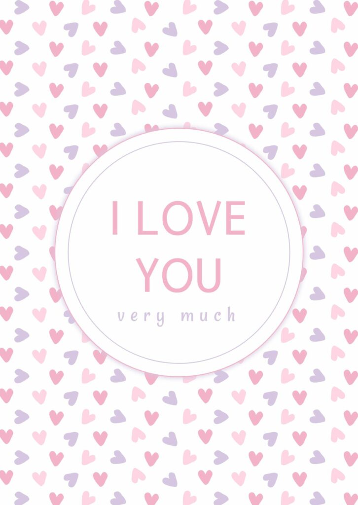 i love you very much Valentine’s Day Card Templates